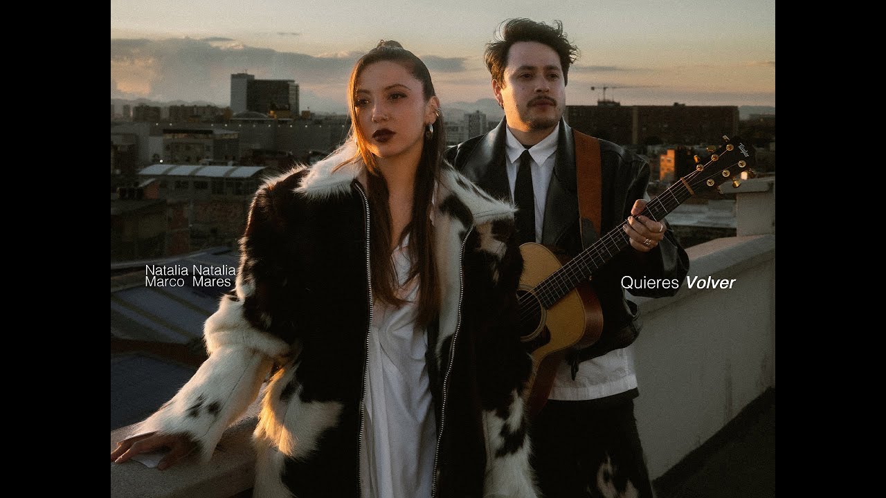 NATALIA NATALIA ft.  @marcomares   - Quieres Volver  (Video Oficial)