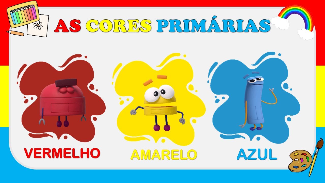 AS CORES PRIMÁRIAS: VERMELHO AMARELO E AZUL | EDUCAÇÃO INFANTIL
