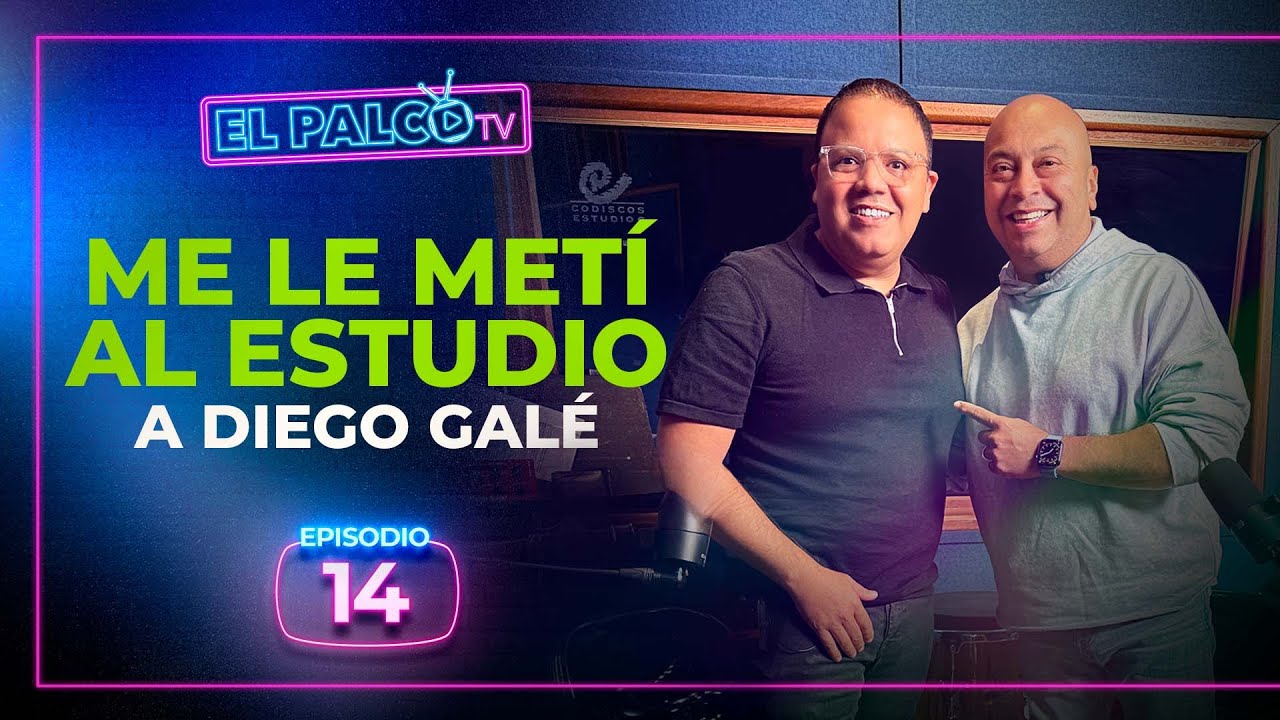 EL PALCO TV - EP 14 | DIEGO GAL&Eacute;