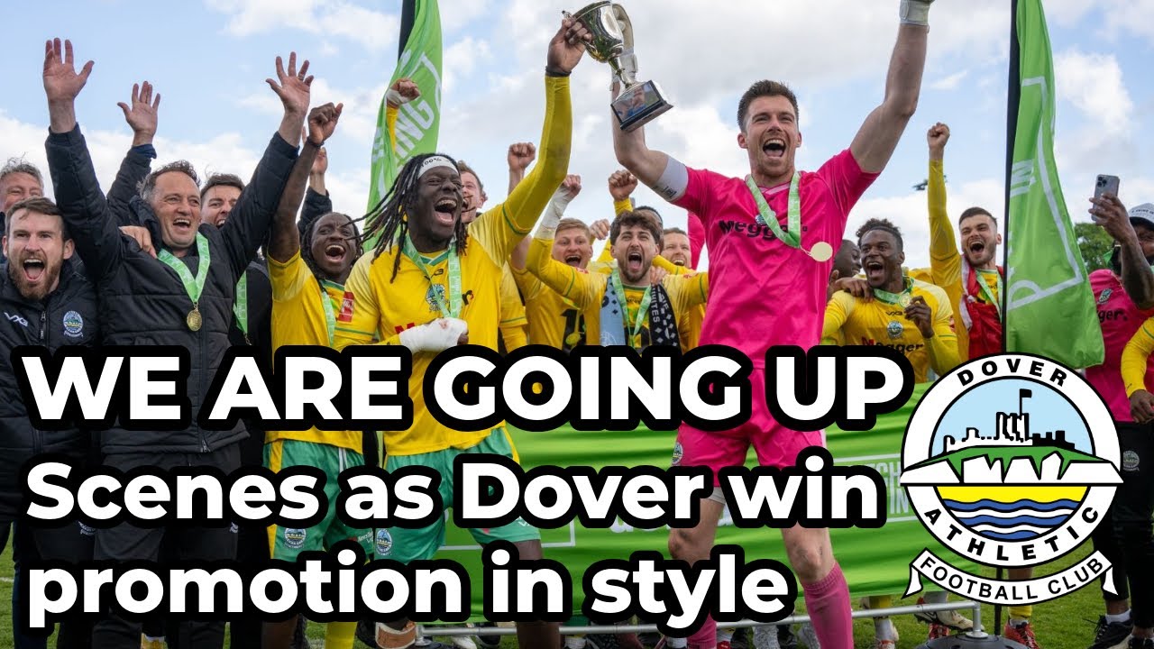 We Are Going Up! Dover Promoted Back to National League South