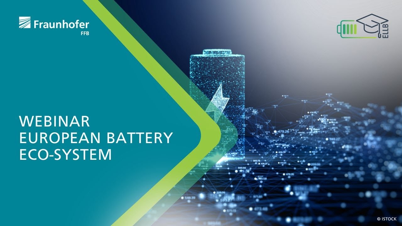 ELLB Webinar 1:  European battery eco system (full version)
