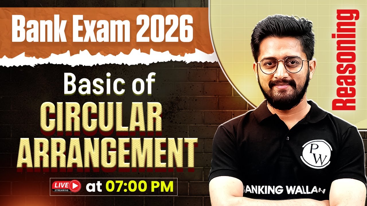 Bank Exam 2026 | Circular Arrangement Reasoning | Basics of Circular Arrangement | by Sachin Sir