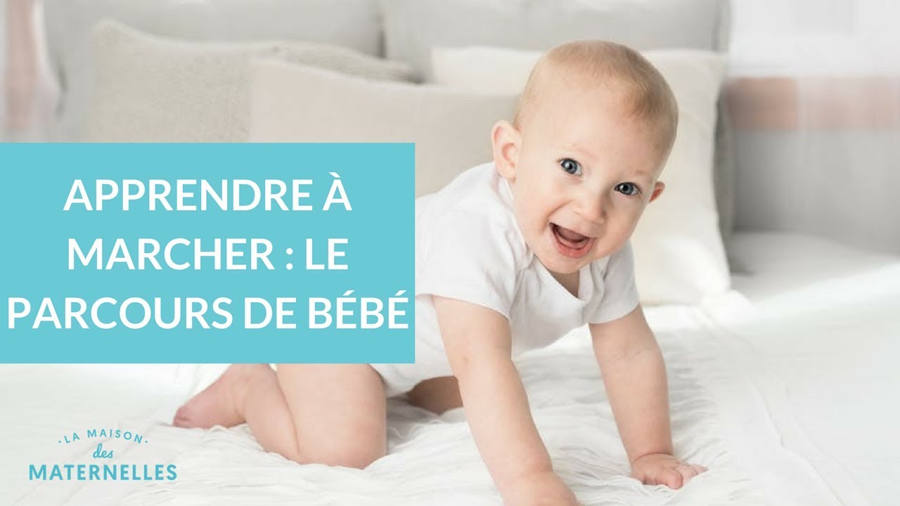 Apprendre à marcher : le parcours de bébé - La Maison des Maternelles #LMDM