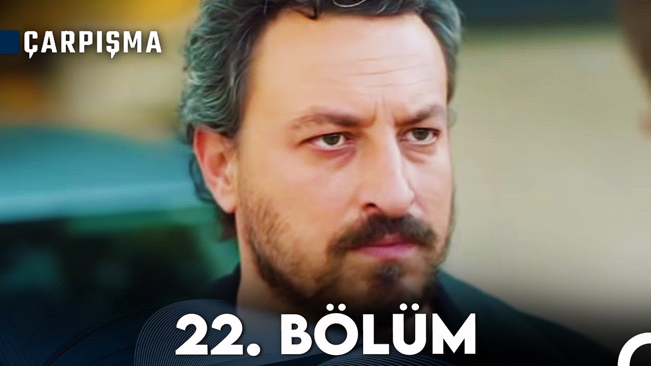 Çarpışma 22. Bölüm