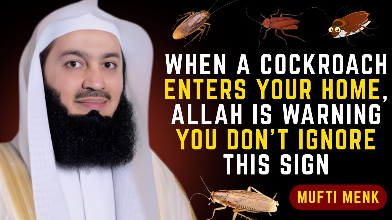 When a Cockroach Enters Your Home, Allah Is Warning You — Don’t Ignore This Sign | Mufti Menk