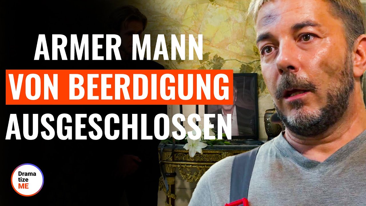 Armer Mann von Beerdigung ausgeschlossen | @DramatizeMe Deutsch