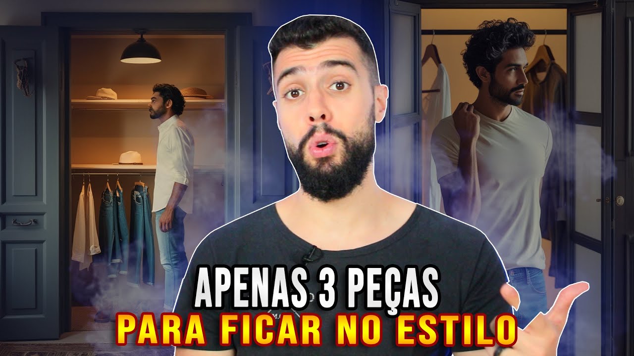 APENAS 3 PEÇAS PARA FICAR ESTILOSO EM QUALQUER OCASIÃO!