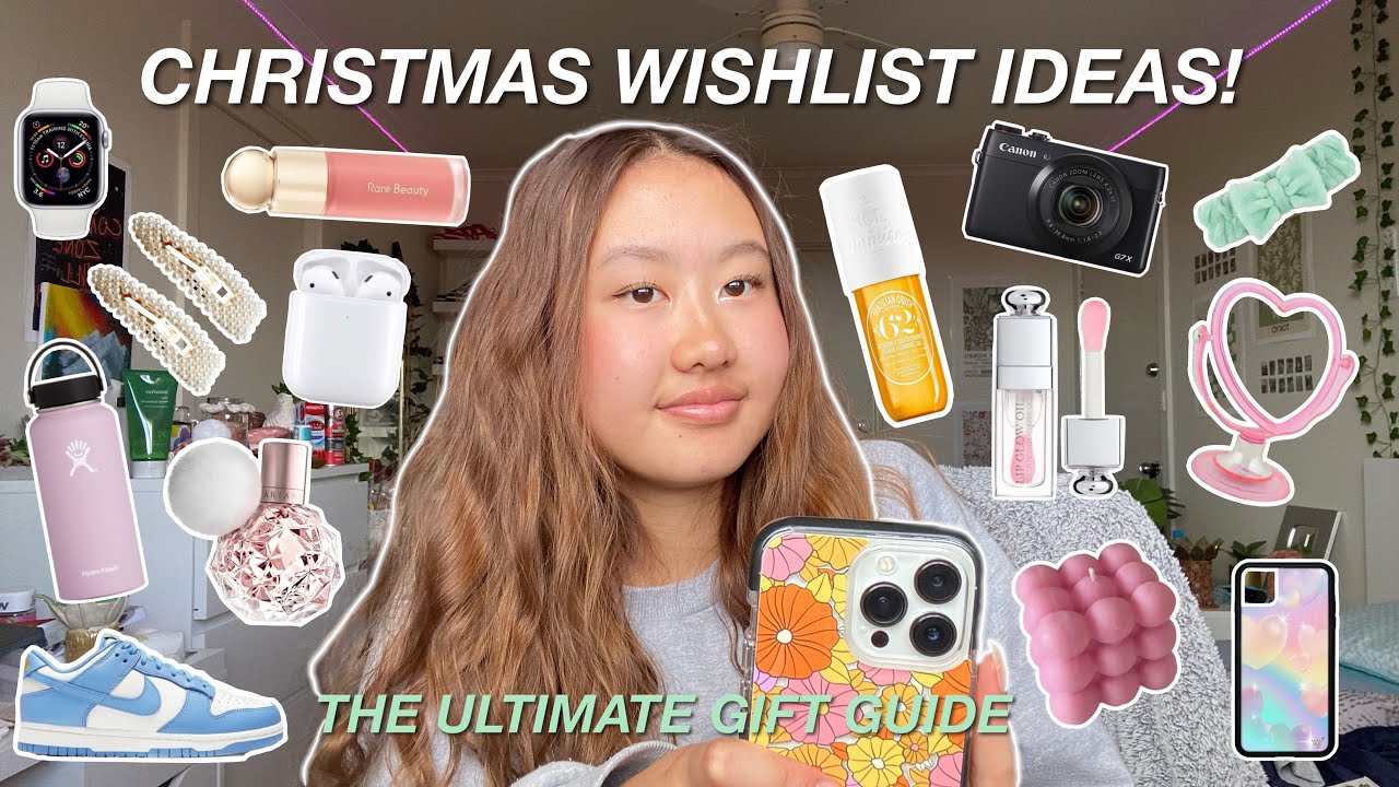 70+ CHRISTMAS WISHLIST IDEAS 2022 *ultimate teen gift guide*