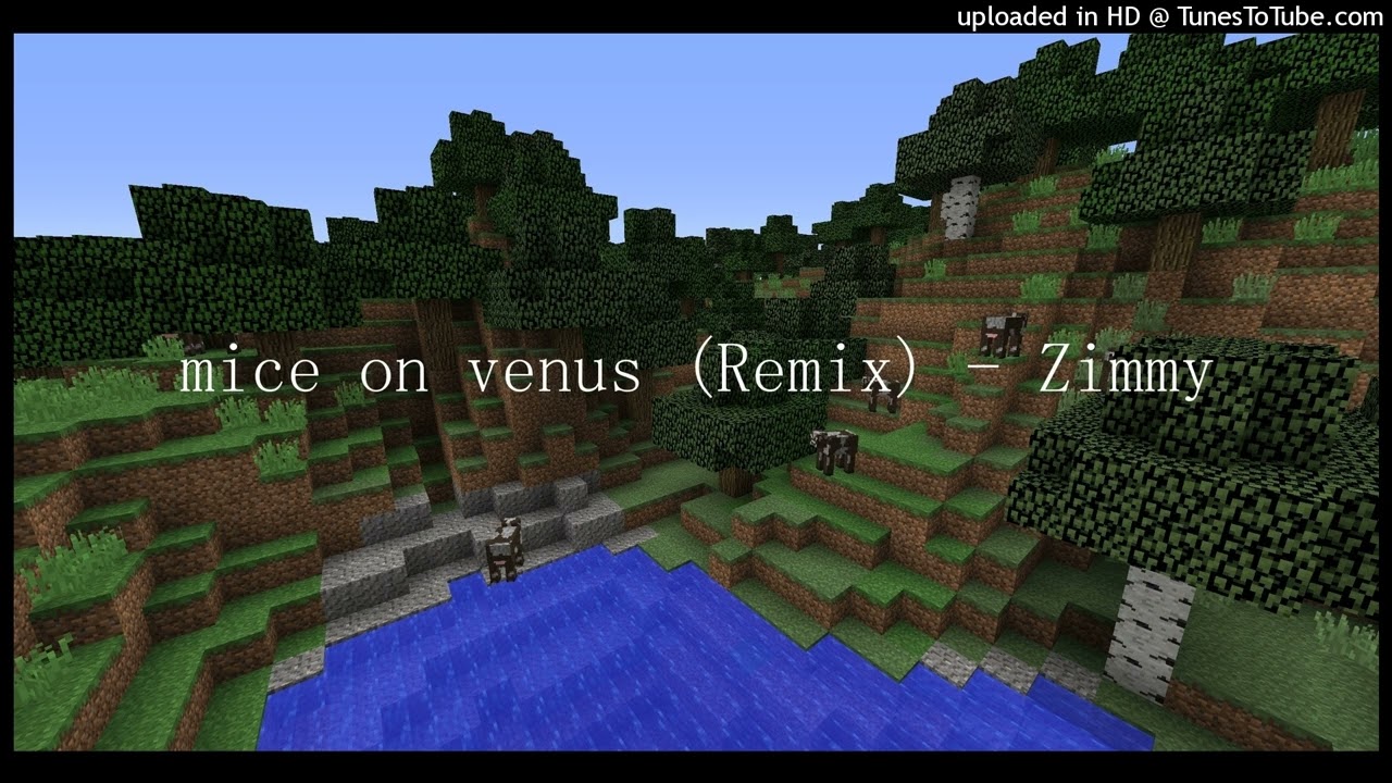 Mice on Venus (Remix)