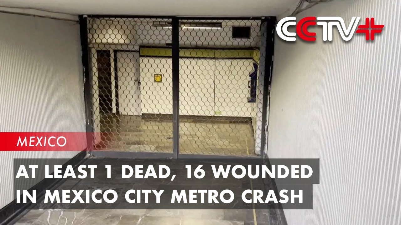 At Least 1 Dead, 16 Wounded in Mexico City Metro Crash