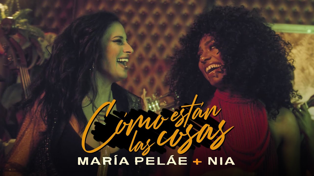 Cómo están las cosas - María Peláe + NIA (Videoclip Oficial)