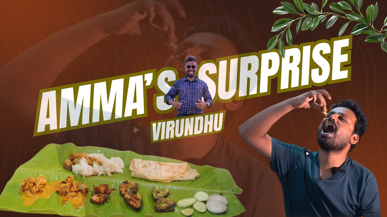 Amma's surprise “Virundhu” | Delicious Food | Yeva-Ukka | 07