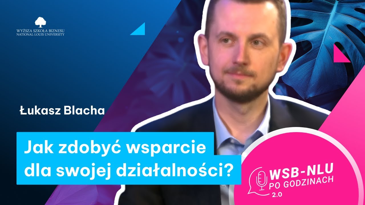 Sztuka inwestowania — jak zdobyć fundusze na rozwój firmy? Wyjaśnia Łukasz Blacha 🎥