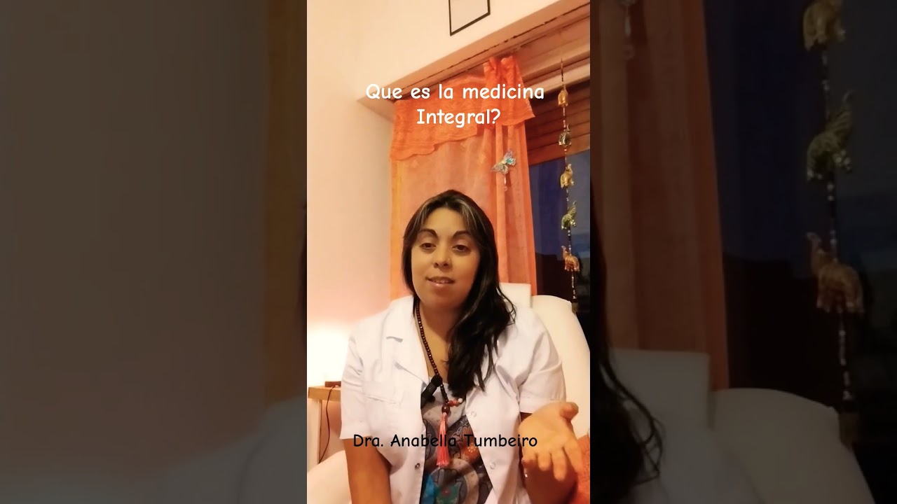 Que es la Medicina Integral?