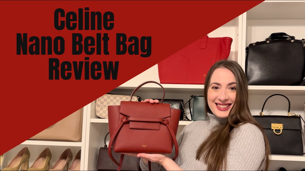 Celine Nano Belt Bag Review | Pros, Cons, What Fits Inside