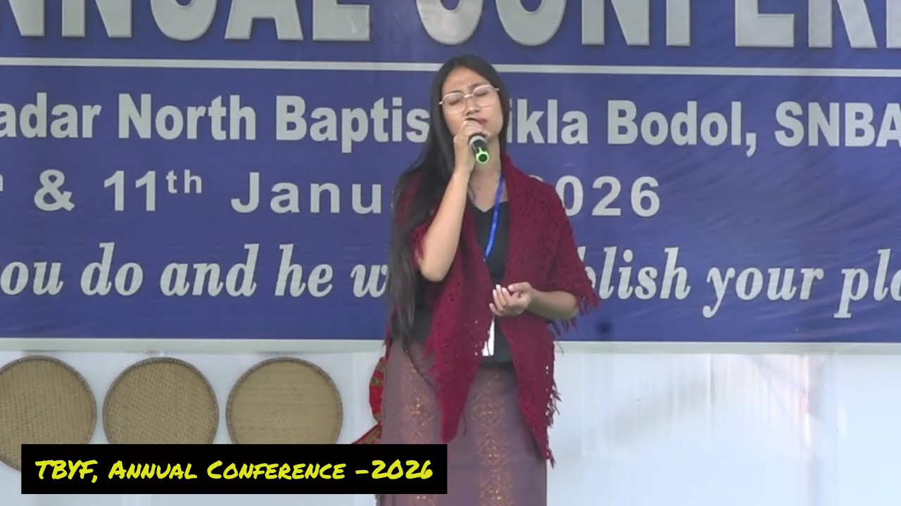TBYF Annual Conference-2026// SNBSB, Khumulung// Kokborok Gospel Song