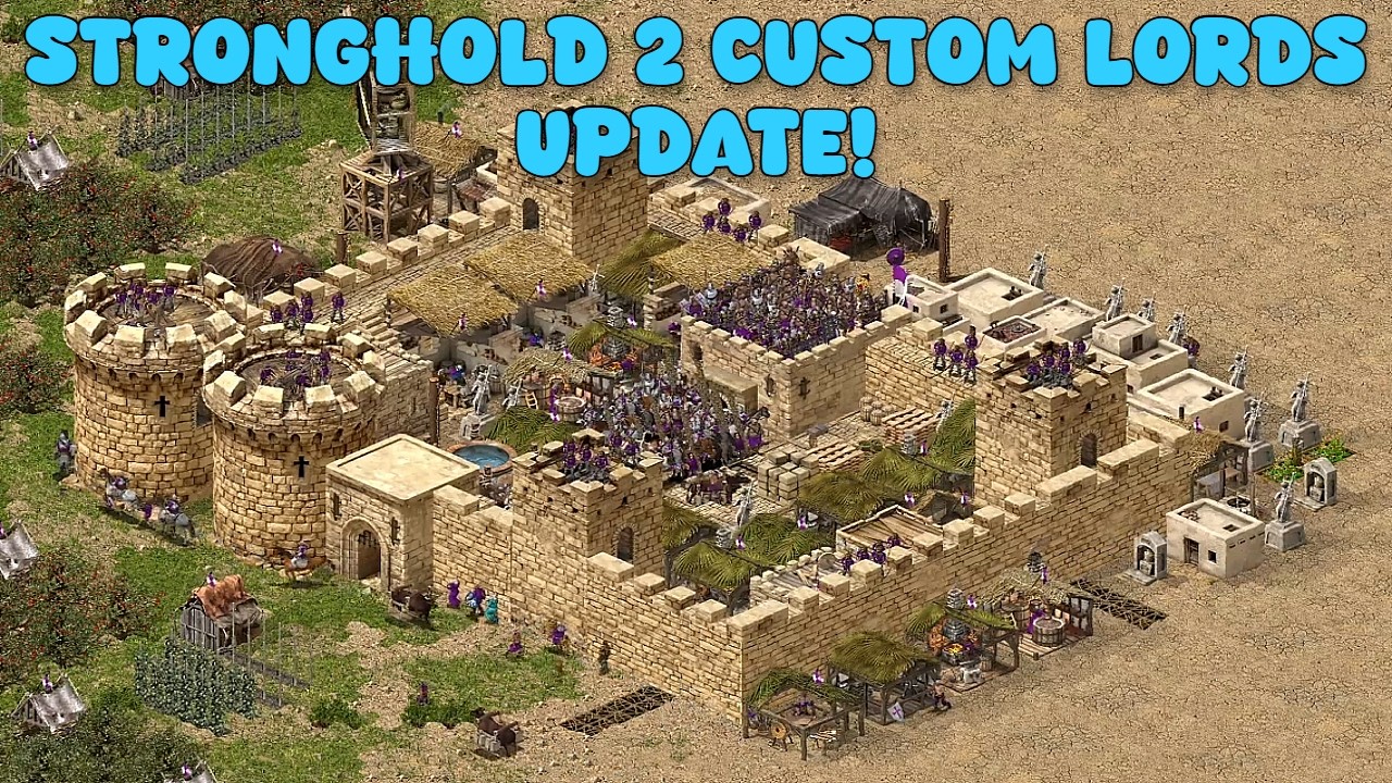 Stronghold 2 Custom Lords Update! | Stronghold Crusader Definitive Edition