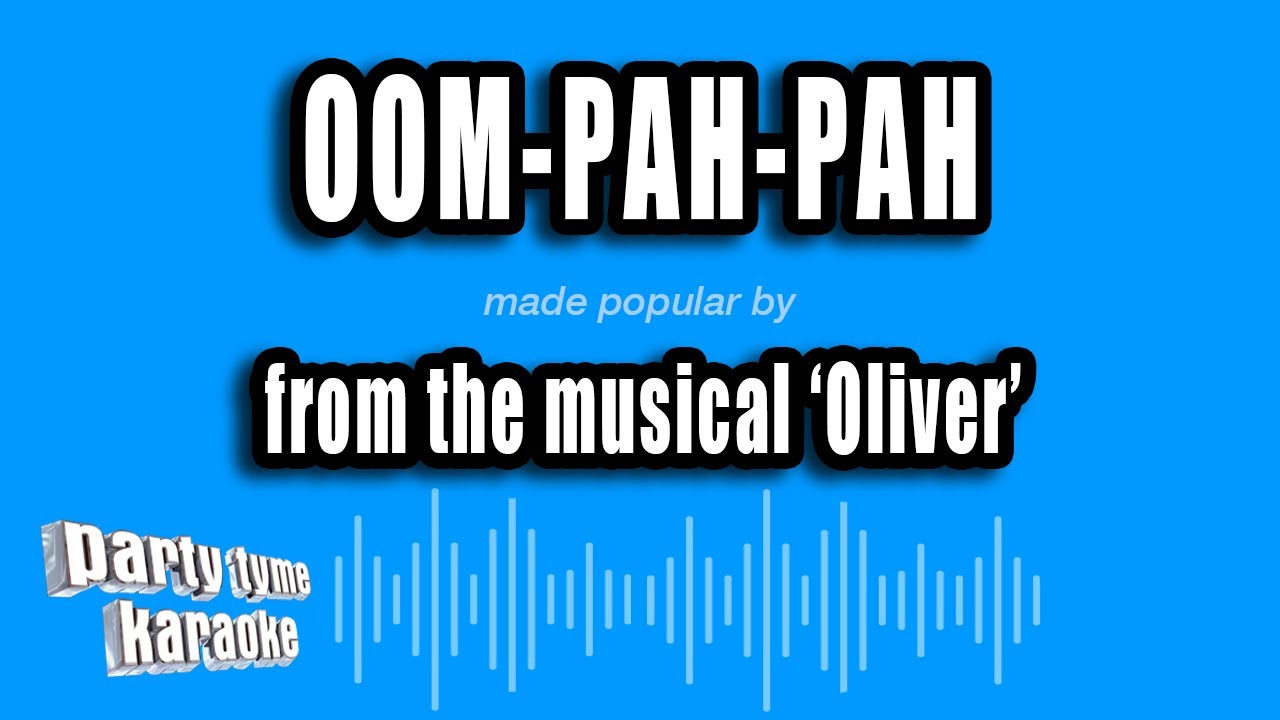 'Oliver' - Oom-Pah-Pah (Karaoke Version)