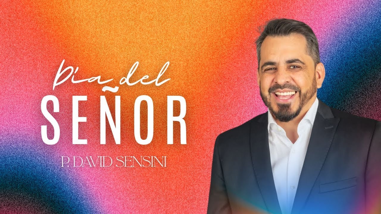 D&Iacute;A DEL SE&Ntilde;OR / Pastor David Sensini / Reuni&oacute;n  en VIVO