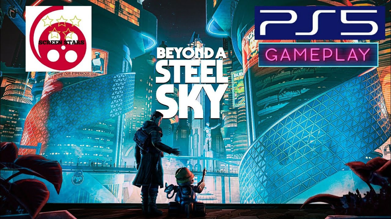 Beyond A Steel Sky: геймплей на PS5