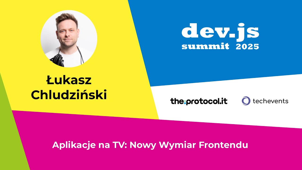 Aplikacje na TV: Nowy Wymiar Frontendu - Łukasz Chludziński