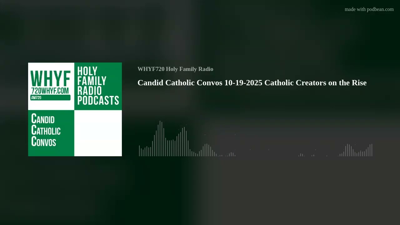 Candid Catholic Convos 10-19-2025 Catholic Creators on the Rise