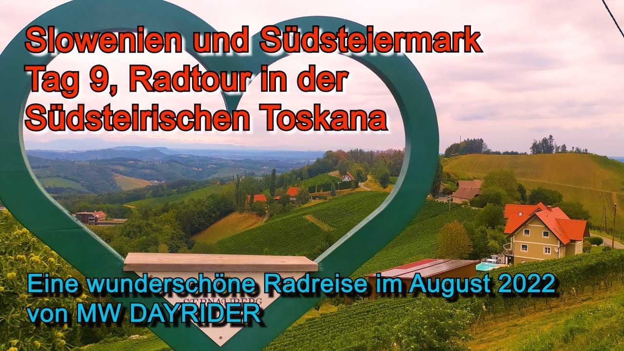 Slowenien und Südsteiermark, Tag 9 eine wunderschöne Radreise im August 2022 von MW Dayrider