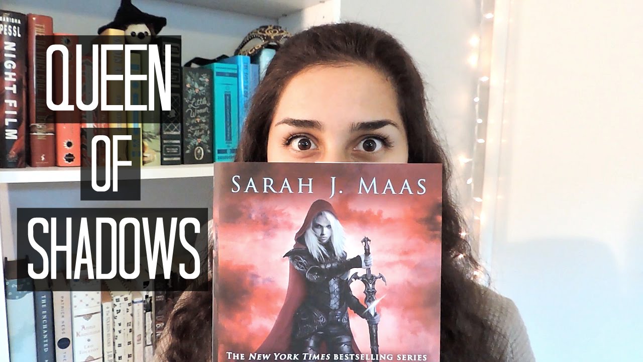 Queen of Shadows by Sarah J. Maas Book Talk!