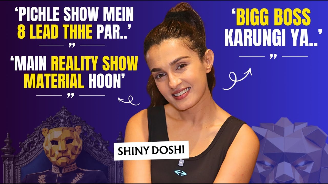 Shiny Doshi on not taking up Bigg Boss, ‘The 50,’ Karan Patel & more