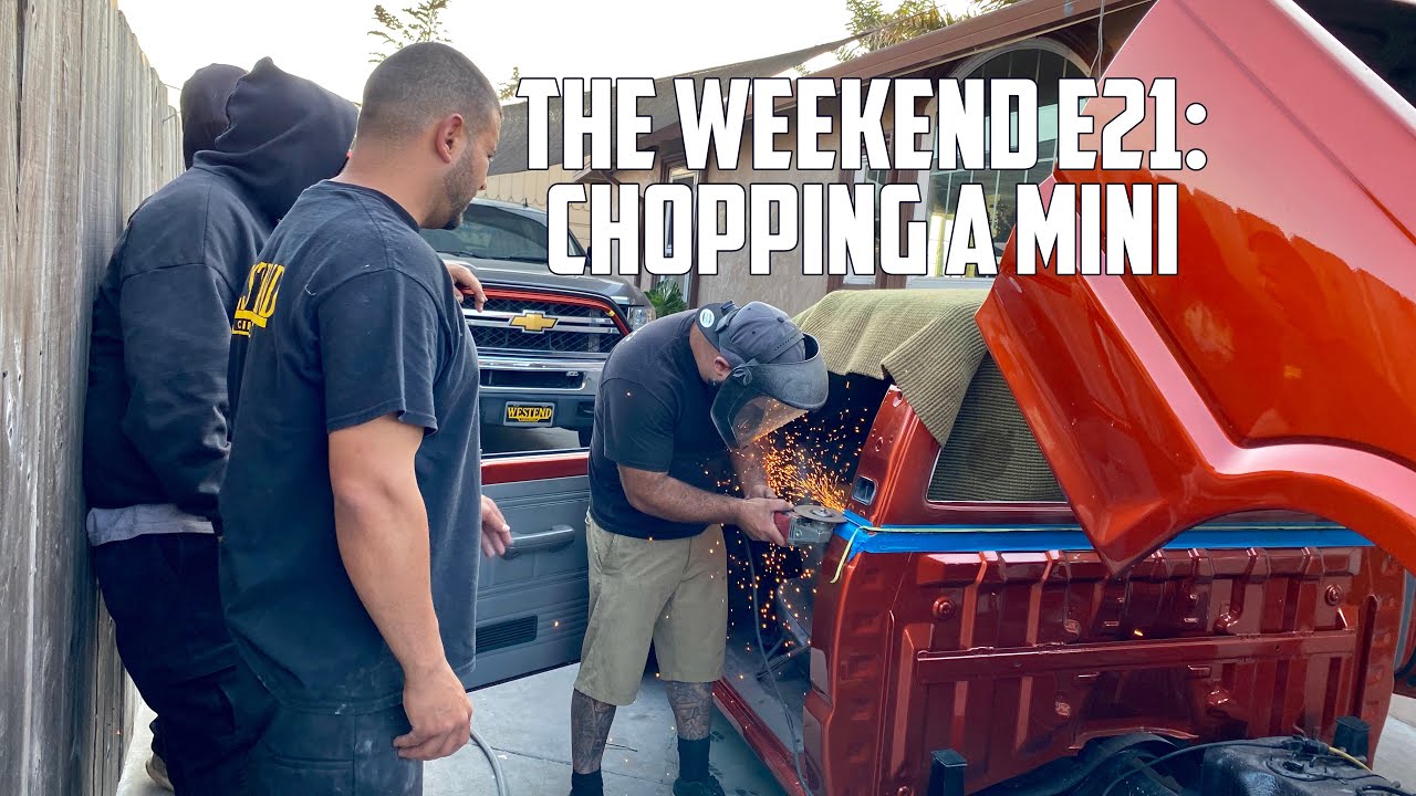 The Weekend E21: Choppin a MiniTruck