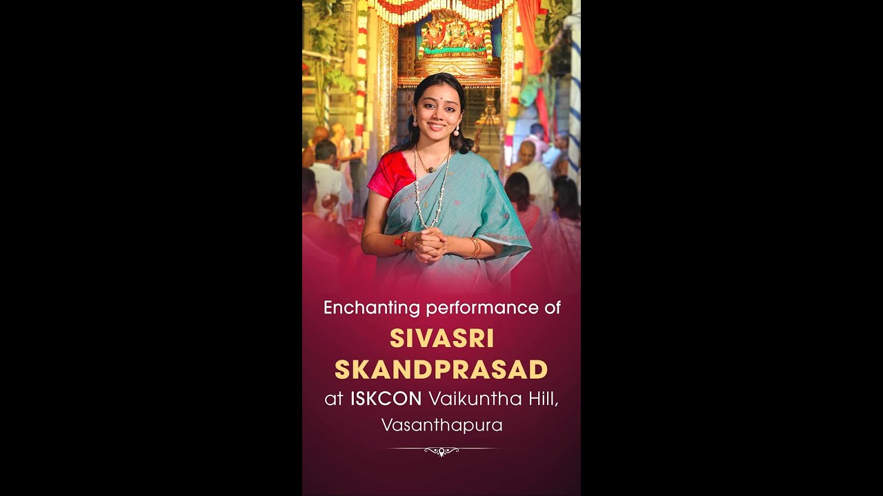 Enchanting performance of Sivasri Skandaprasad | ISKCON Vaikuntha Hill