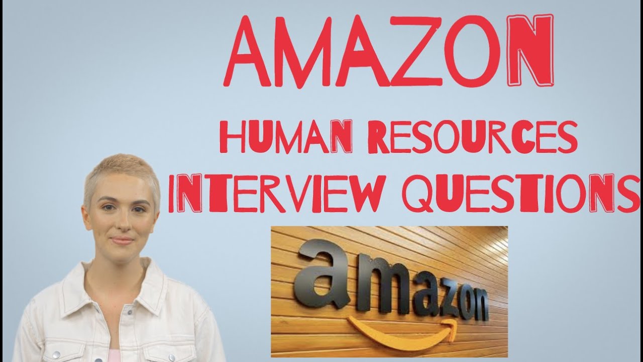 Amazon Human Resources Interview Questions