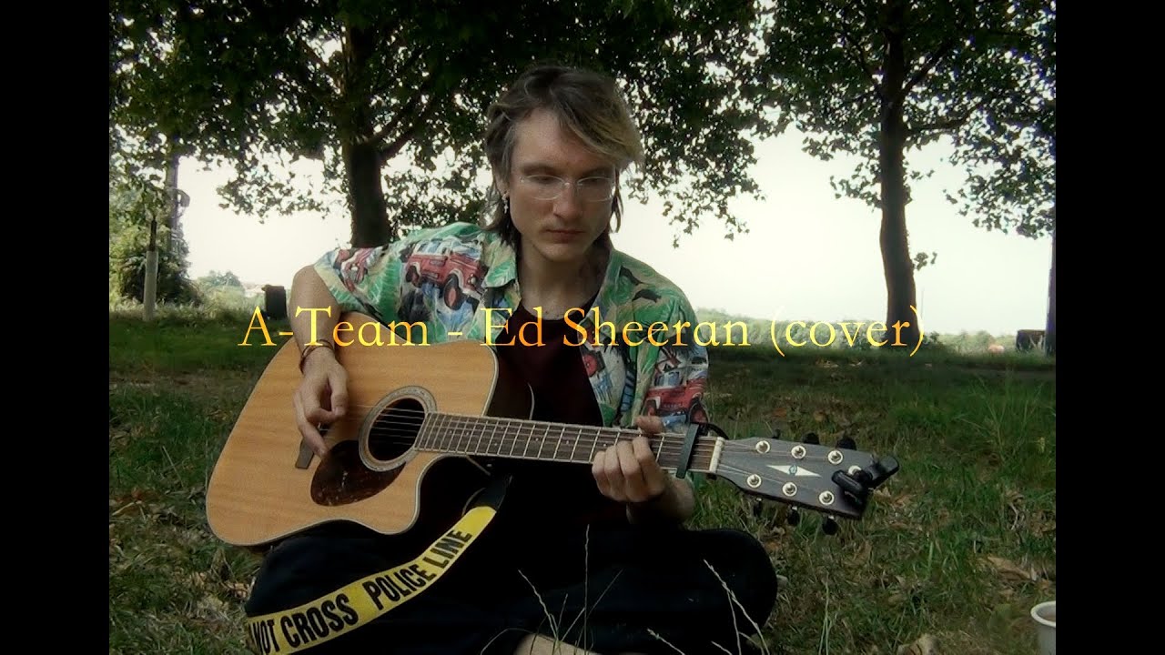 A-Team - Ed Sheeran (cover)