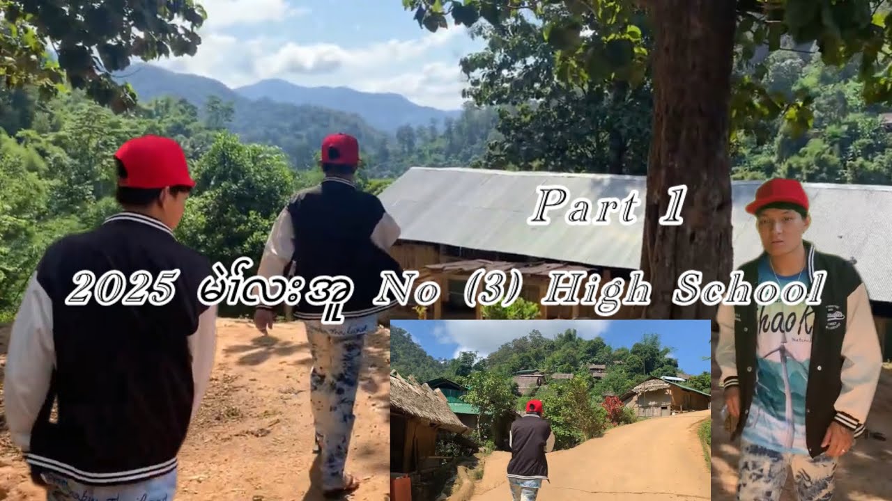 2025 Mae La Oon No 3 High School part 1