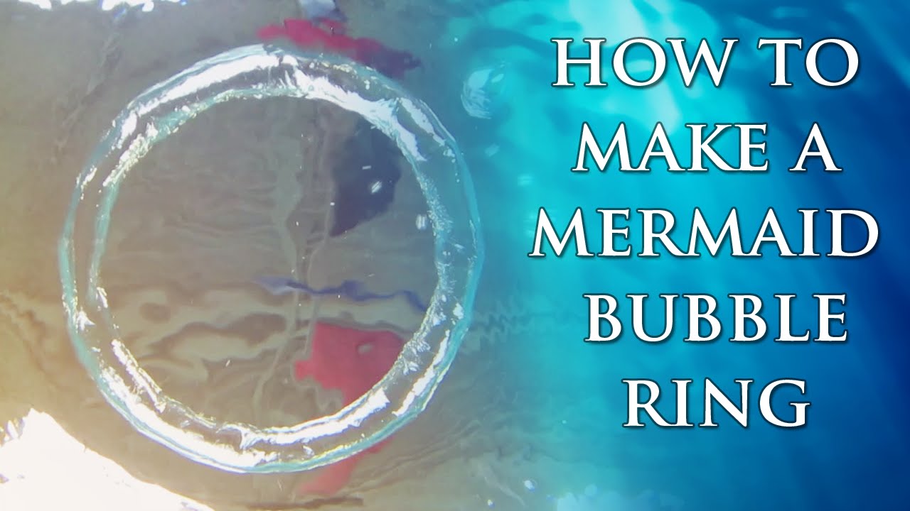 Mermaid Bubble Rings Tutorial
