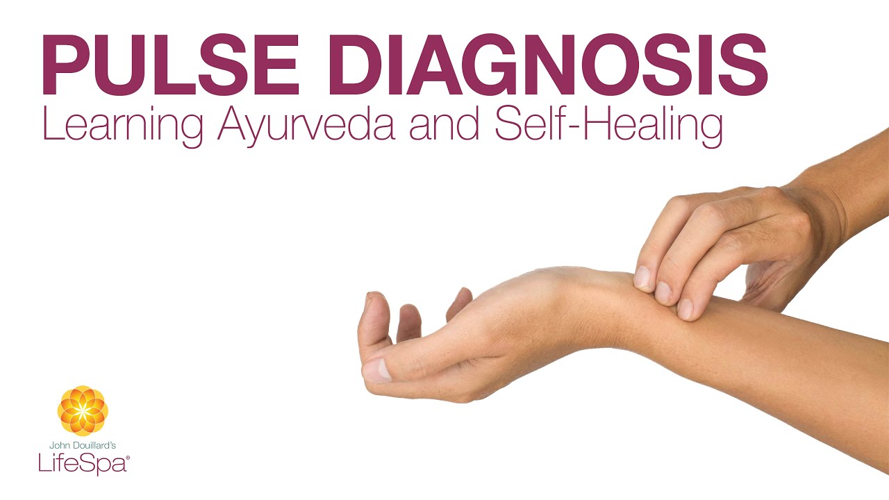 Pulse Diagnosis: Learning Ayurveda and Self-Healing | Dr. John Douillard's LifeSpa