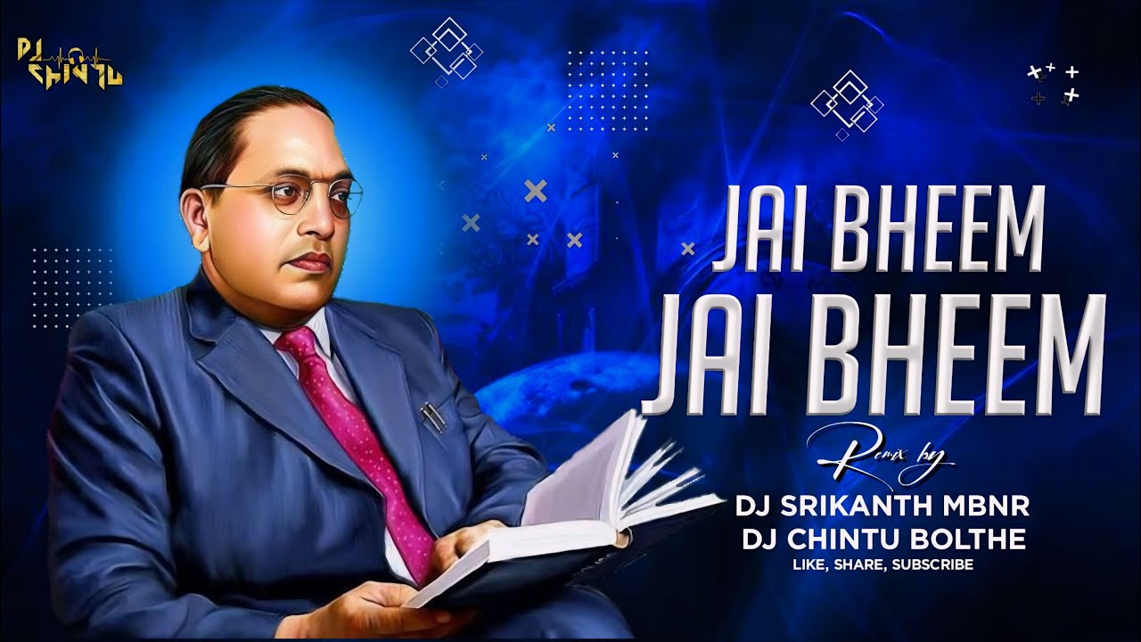 JAI BHIM JAI BHIM AMBEKDAR JAYANTHI SPL MIX BY DJ CHINTU FROM MBNR AND DJ SRIKANTH MBNR