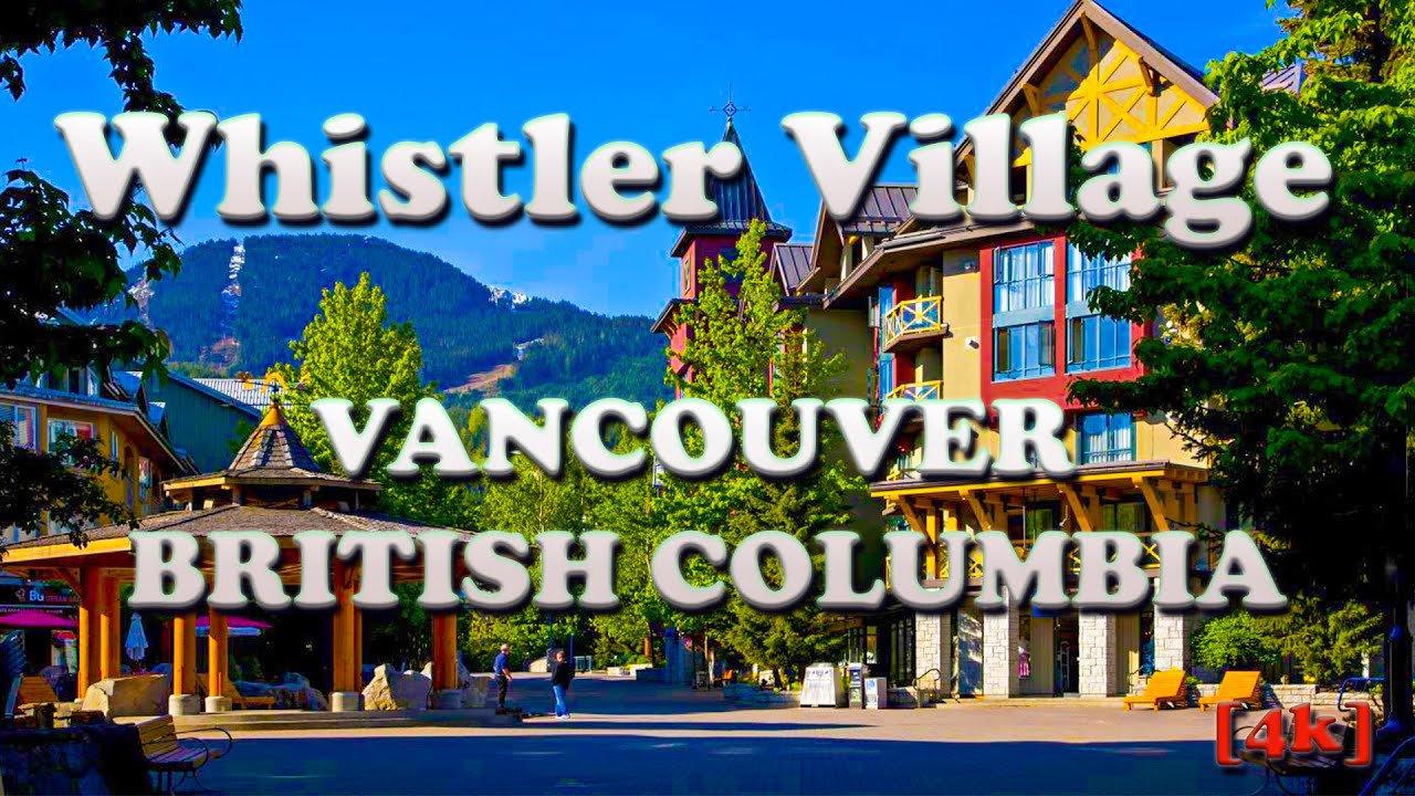 Whistler Village Vancouver BC Canada 2021 [4K] Walking Virtual Tour