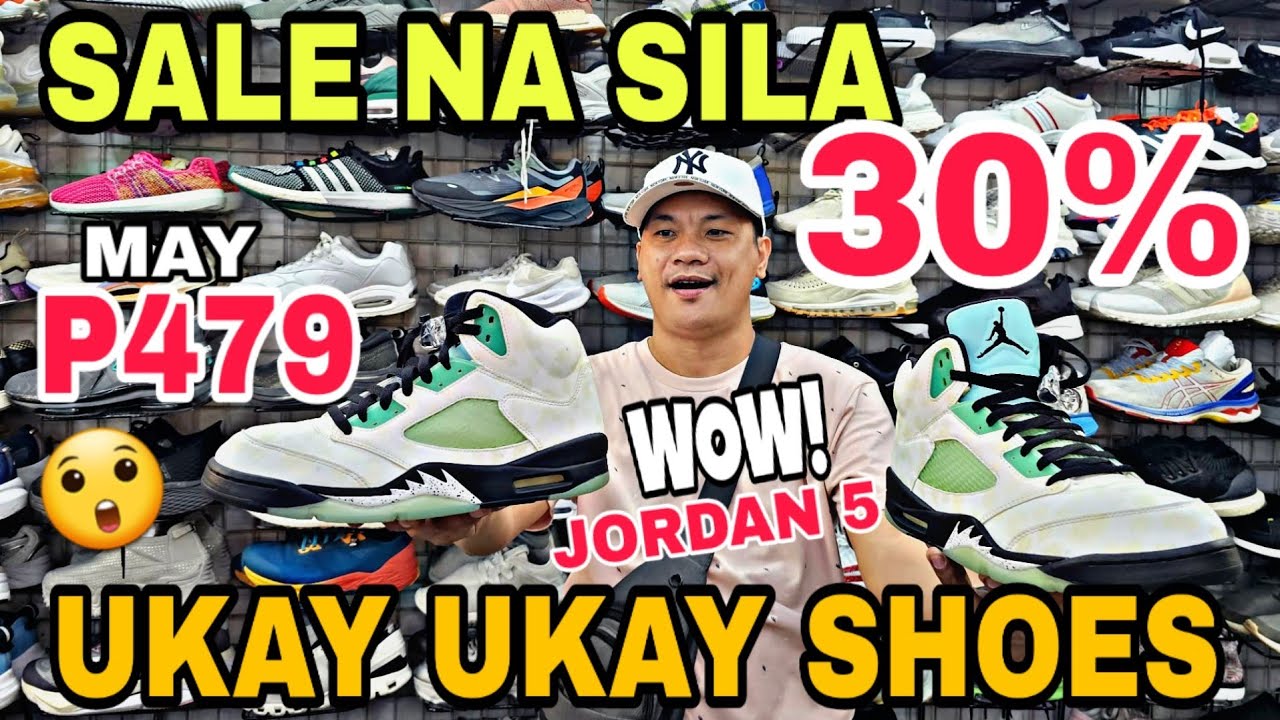 SALE 30% UKAY SHOES  Murang JORDAN Nike adidas at ibapa! SIKAT NA UKAYAN sa Muñoz Quezon city