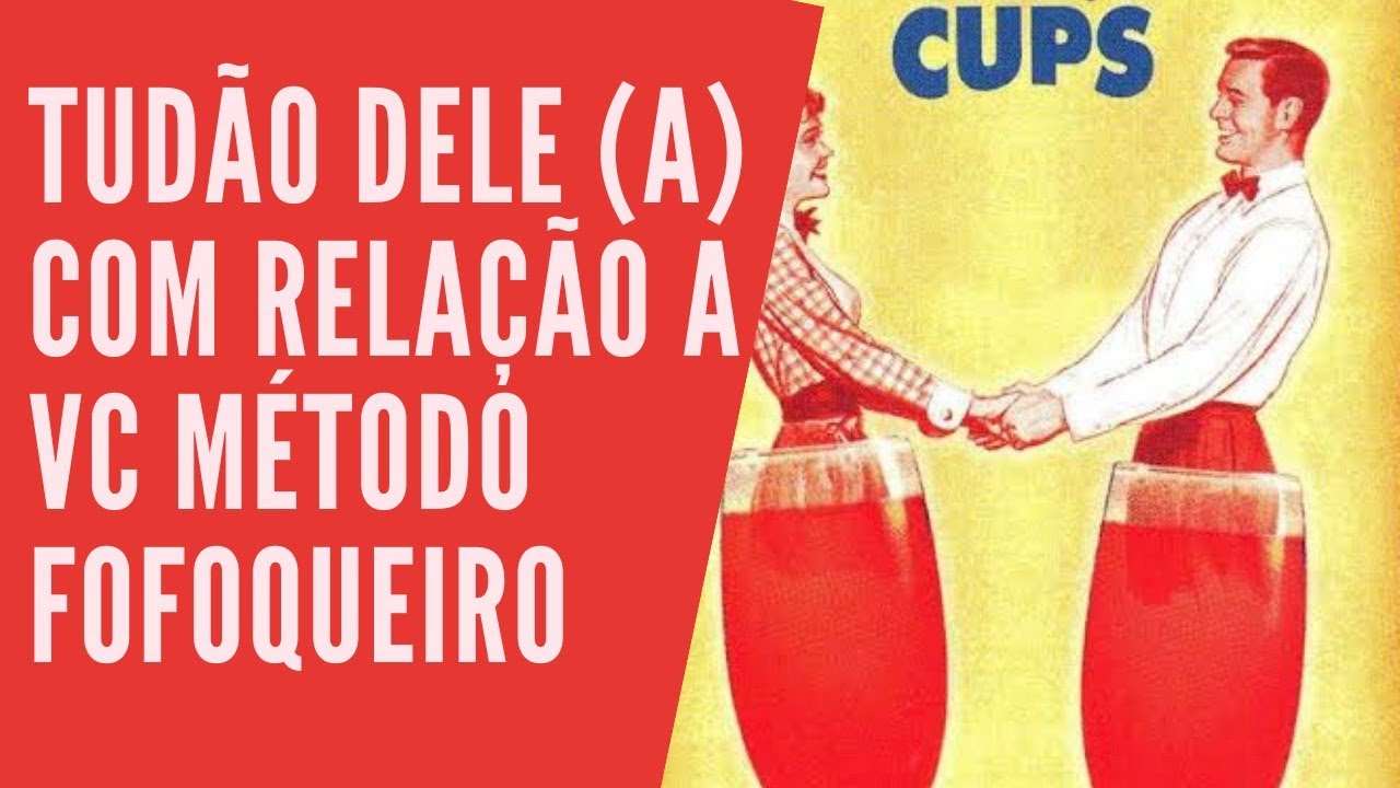 Tudão dele (a) com relação a vc método fofoqueiro 81998966126