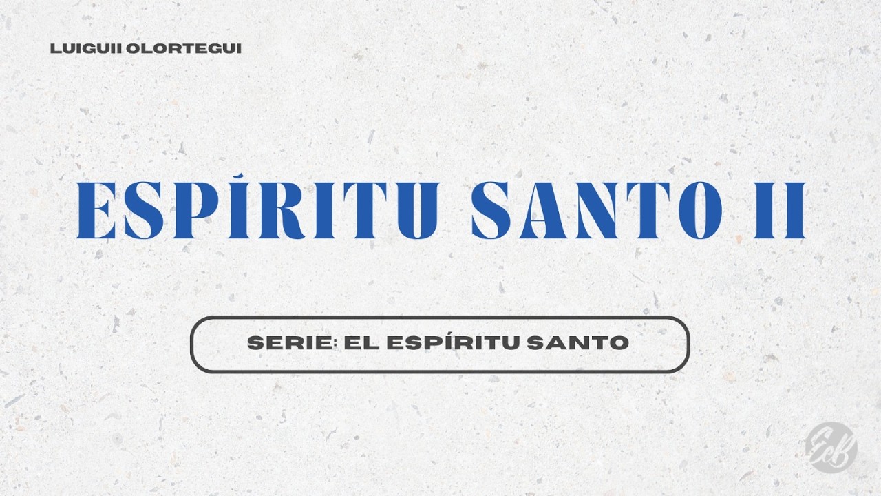 Espíritu Santo II - Luiguii Olortegui
