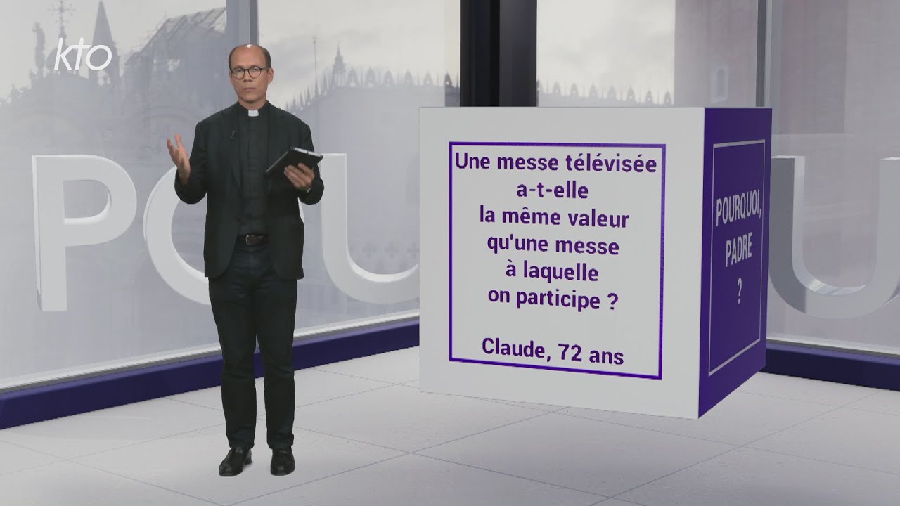 Une messe télévisée a-t-elle la même valeur qu'une messe à laquelle on participe ?