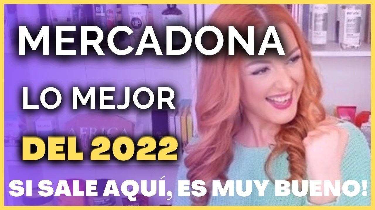 ¡¡MERCADONA LO MEJOR DEL 2022!! SI ES BUENO SALE EN ÉSTE VÍDEO!