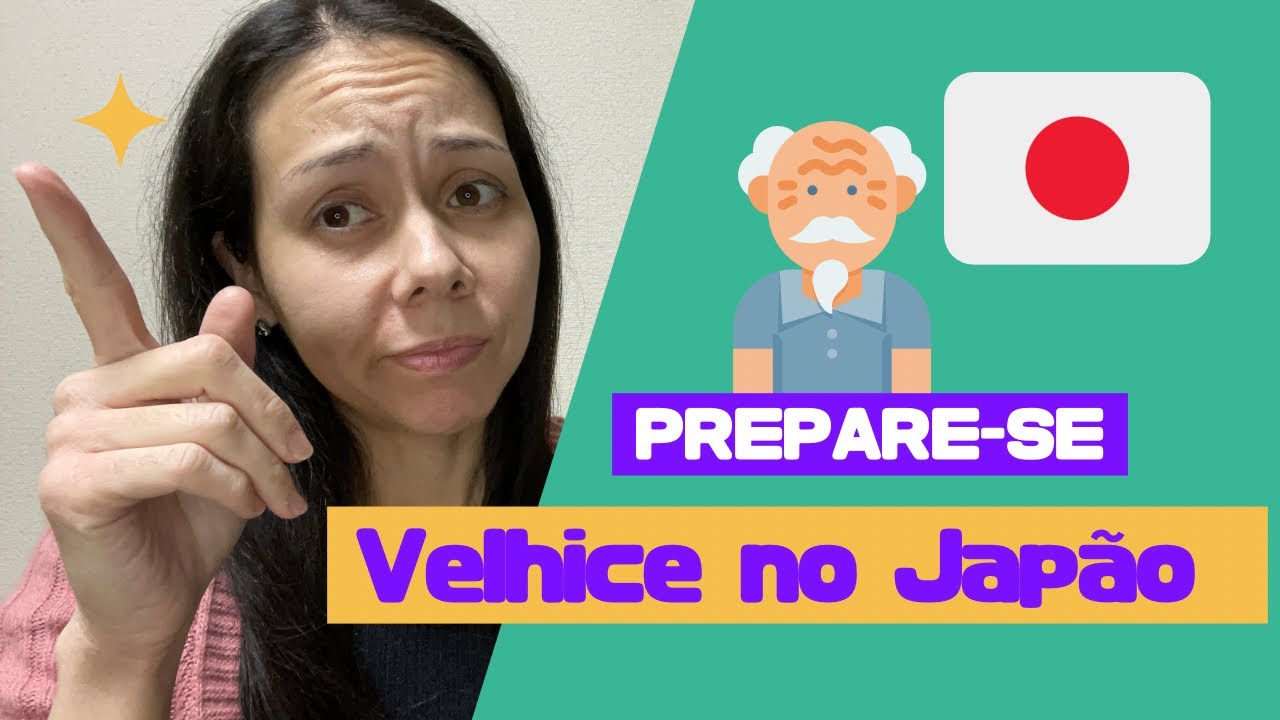Prepare-se!! Velhice no Japão