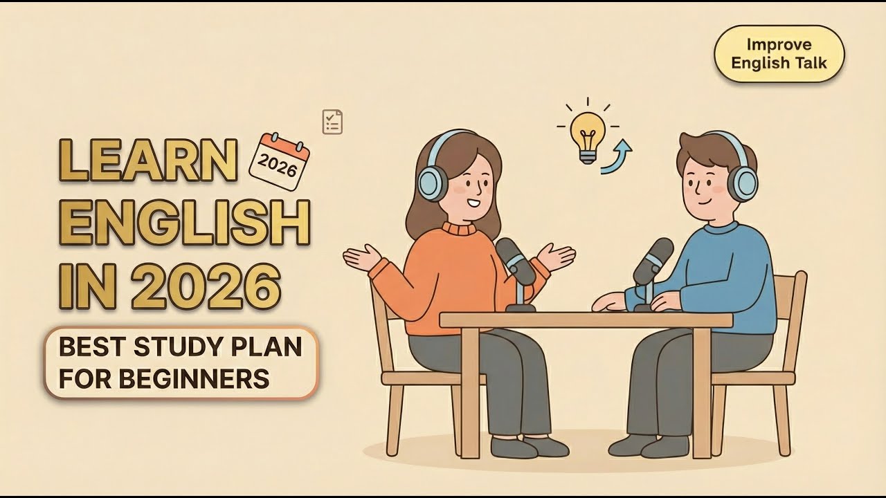 How to Learn English in 2026 | Best Study Plan for Beginners | Easy English Conversation Podcast