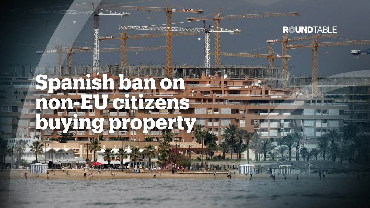 Will Spain's ban on non-EU buyers solve its housing crisis?