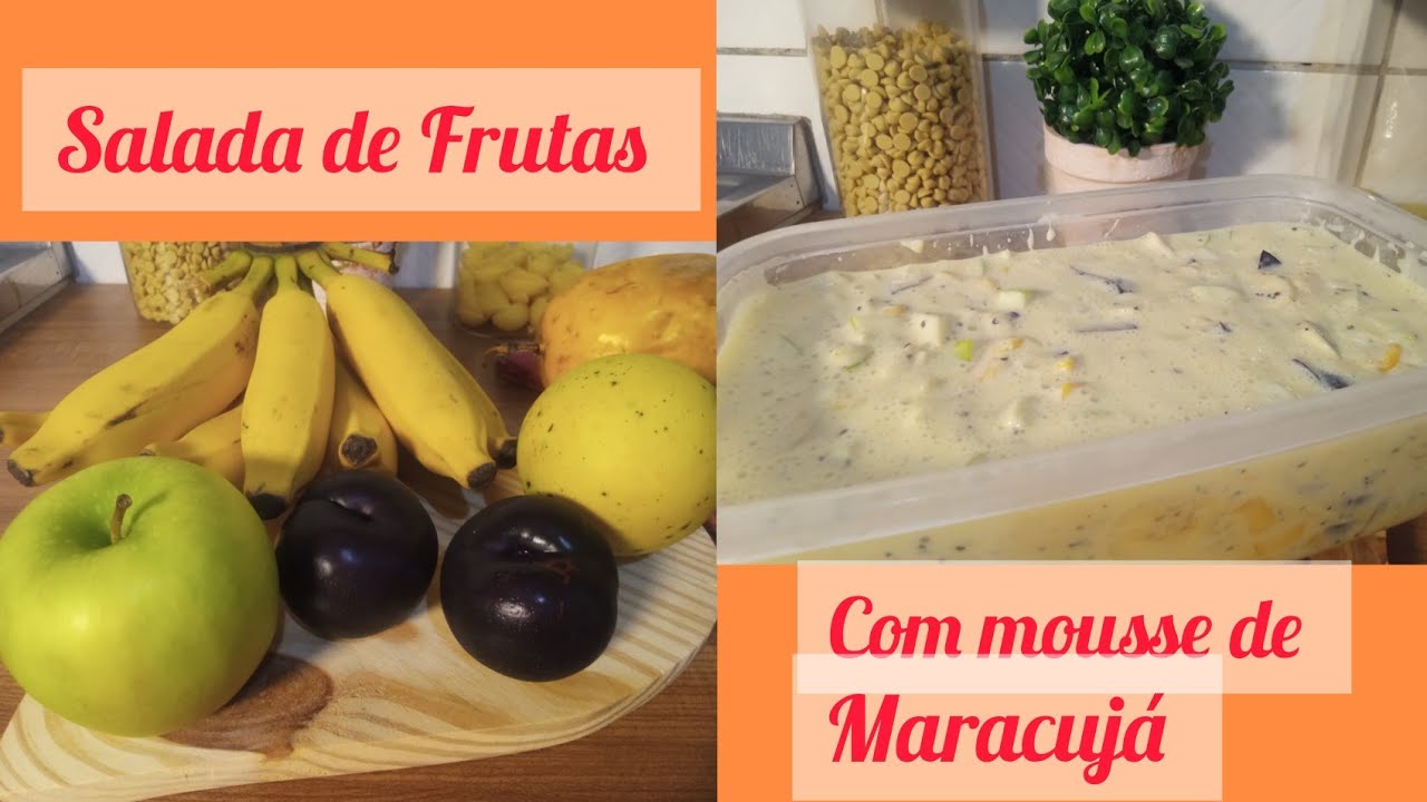 Salada de Frutas com mousse de maracujá 🍌🍒🍎🍋🍎🍋🍌