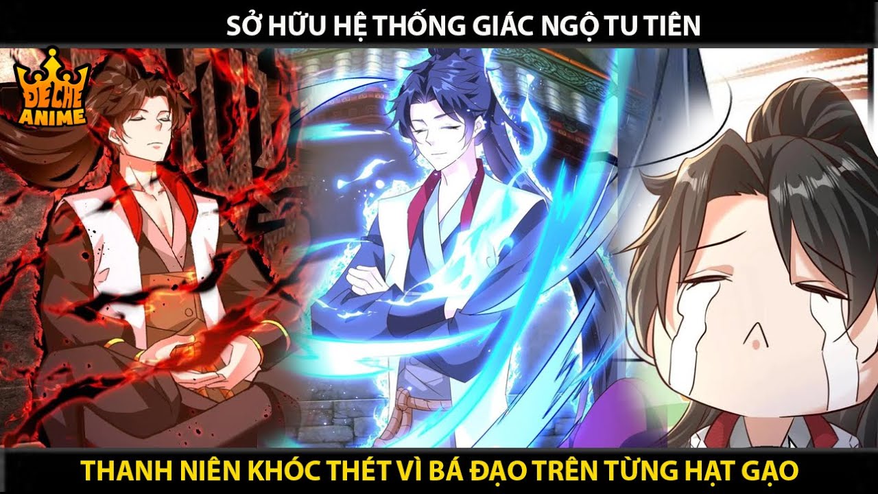 [Full Tổng Hợp] Tu Tiên Bằng Hệ Thống Giác Ngộ Main Khóc Thét Vì Bá Đạo Thiên Hạ | Review Truyện