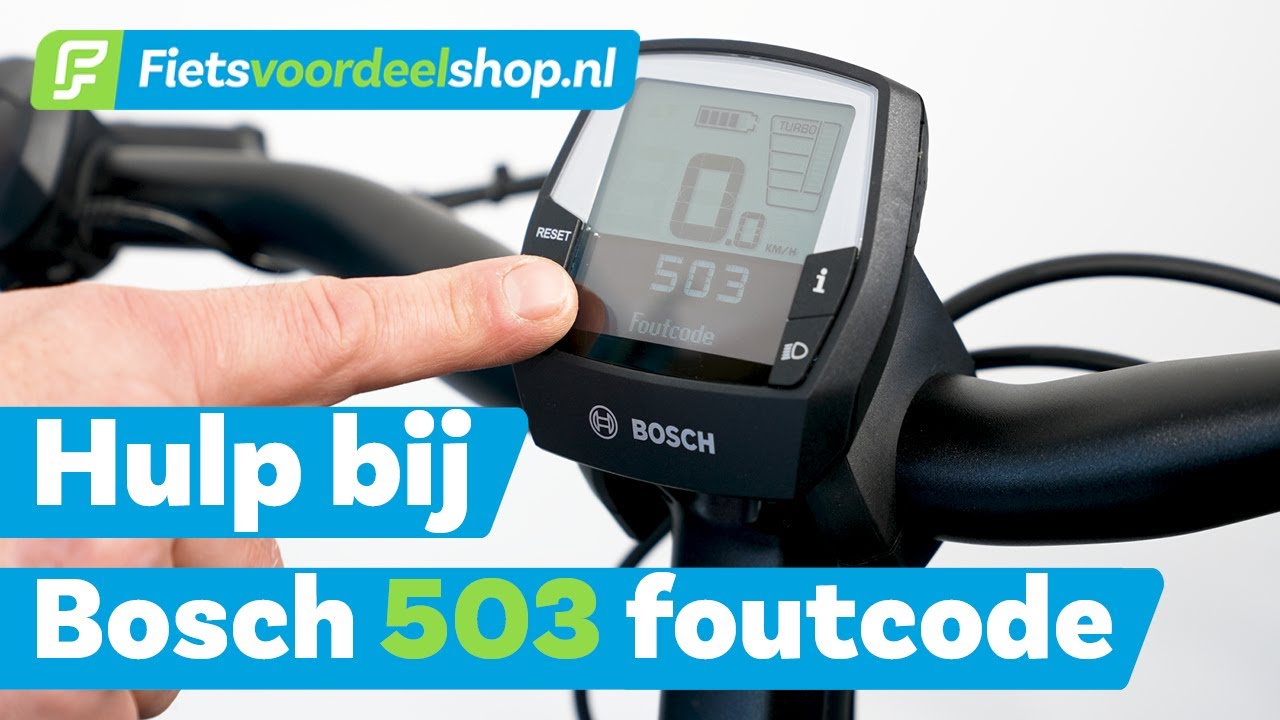 E-bike Bosch 503 foutcode op het display - Zo los je het op -  Fietsvoordeelshop.nl vertelt