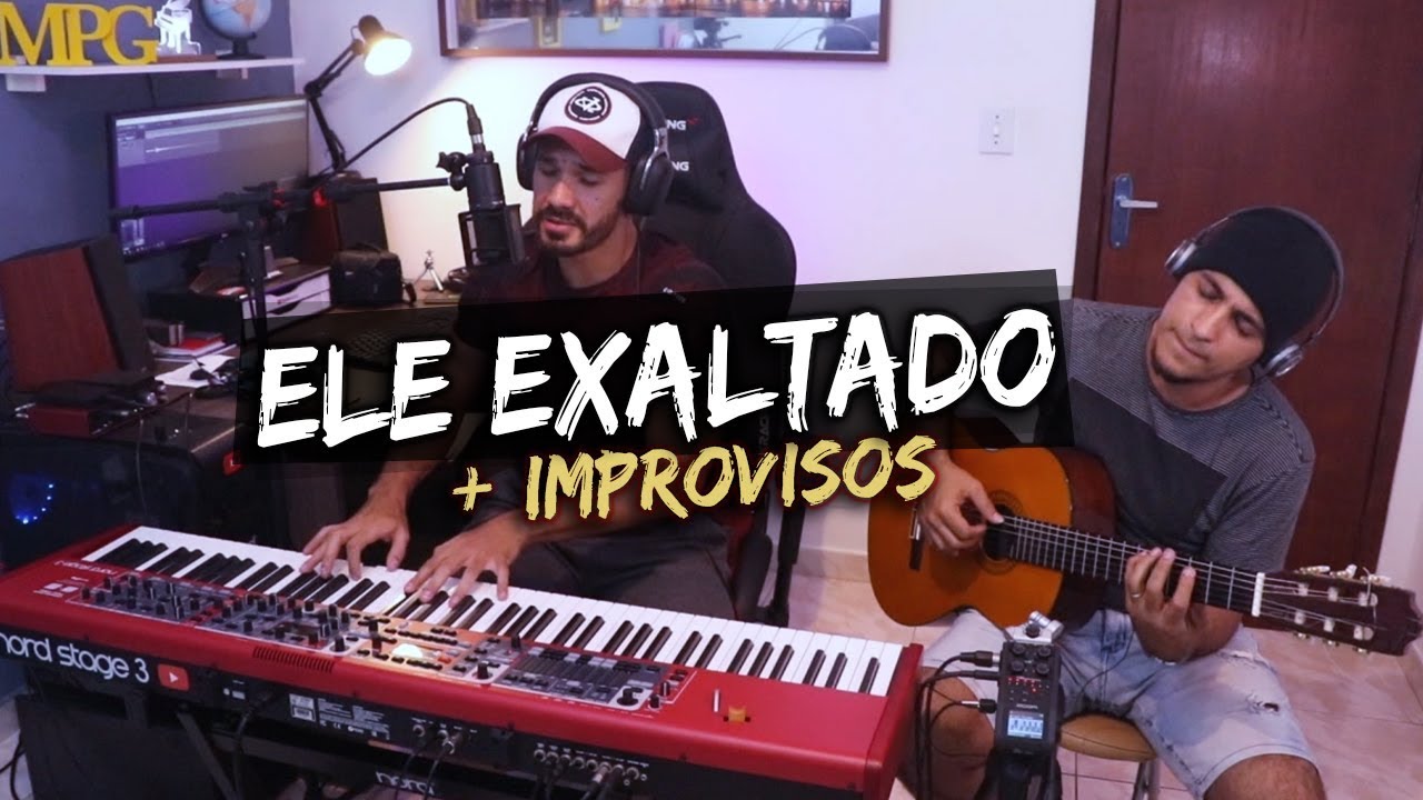 Ele Exaltado + Improvisos | Rearmonização